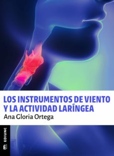 los instrumentos de viento y la actividad laringea (ebook)-ana gloria ortega-9789503904060