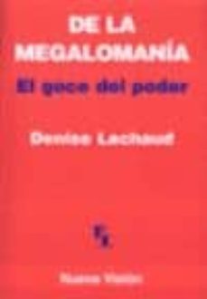 de la megalomania: el goce del poder-9789506024260