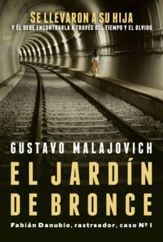 el jardin de bronce (ebook)-gustavo malajovich-9789506442460