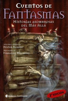cuentos de fantasmas: historias sombrosas del mas alla (2ª ed)-nestor barron-fernando molinari-9789507541360