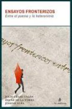 ensayos fronterizos: entre el poema y la heteronimia (ebook)-julio cesar galan cortes-9789560104960