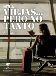 viejas... pero no tanto (ebook)-sol raab-9789563385960