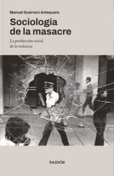 sociologia de la masacre (ebook)-manuel guerrero antequera-9789566195160