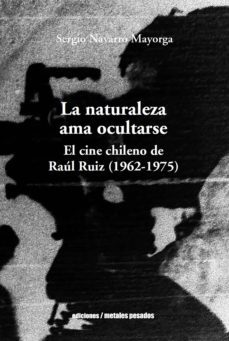 la naturaleza ama ocultarse (ebook)-sergio navarro mayorga-9789569843860