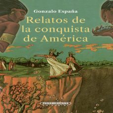 relatos de la conquista de america (ebook)-9789583064760