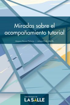 miradas sobre el acompañamiento tutorial (ebook)-amparo novoa palacios-johann pirela morillo-9789585486560