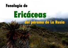 fenología de ericáceas del páramo de la rusia (ebook)-angie paola carvajal muñoz-andrea camila reyes duarte-maría eugenia morales puentes-9789586607360