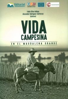 vida campesina en el magdalena grande-fabio y otro editores silva vallejo-9789587463460