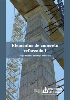 elementos de concreto reforzado i (ebook)-jorge olmedo montoya vallecilla-9789587542660
