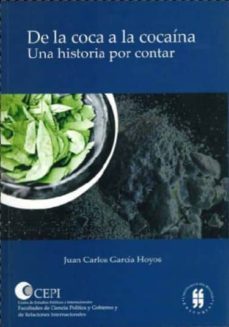 de la coca a la cocaina-juan carlos garcia hoyos-9789588298160