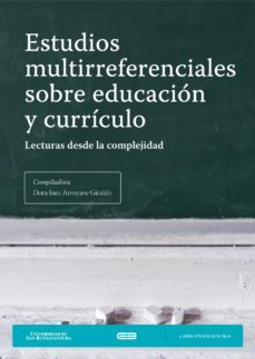 estudios multirreferenciales sobre educación y currículo (ebook)-jorge hernan betancourt cadavid-juan guillermo ramirez orozco-yisneth nathaniela alvarez tobon-9789588474960