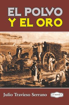 el polvo y el oro (ebook)-julio travieso serrano-9789591026460