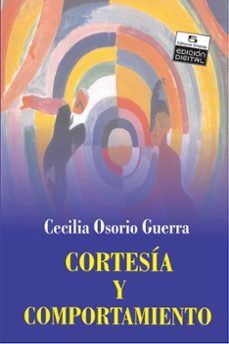 cortesia y comportamiento (ebook)-cecilia osorio guerra-9789591113160