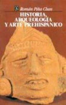 historia arqueologia-ramon piña chan-9789681623760