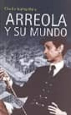 arreola y su mundo-claudia gomez haro-9789681909260