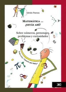 matematica ¿estas ahi? sobre numeros, personajes, problemas-adrian paenza-9789682326660