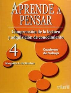 aprende a pensar 4-mararita a. de sanchez-9789682452260