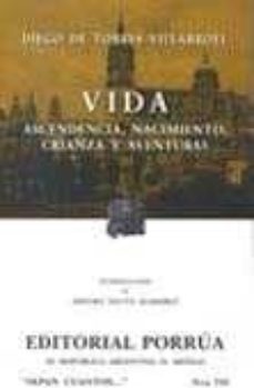 vida: ascendencia, nacimiento, crianza y aventuras-9789700734460