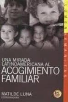 una mirada latinoamericana al acogimiento familiar (contiene cd)-matilde luna-9789870008460
