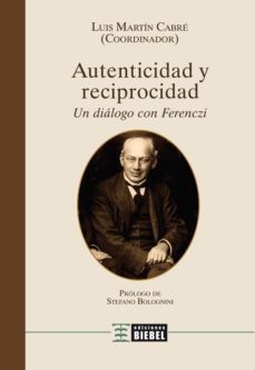 autenticidad y reciprocidad (ebook)-luis martin cabre-9789871678860