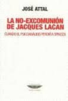la no-excomunion de jacques lacan-jose attal-9789871772360