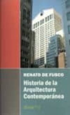 historia de la arquitectura contemporanea-renato de fusco-9789873607660