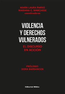 violencia y derechos vulnerados (ebook)-maria laura pardo-mariana marchese-9789878141060