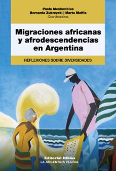 migraciones africanas y afrodescendencias en argentina (ebook)-9789878142760
