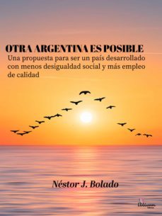 otra argentina es posible (ebook)-nestor jorge bolado-9789878344560