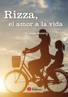 rizza, el amor a la vida (ebook)-graciela bareiro-9789878447360