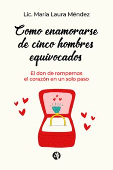 como enamorarse de cinco hombres equivocados (ebook)-maría laura méndez-9789878742960