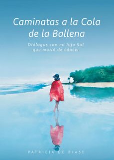caminatas a la cola de la ballena (ebook)-patricia de biase-9789878746760
