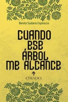 cuando ese arbol me alcance-benito sudario espinoza-9789895154760