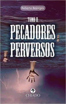 pecadores perversos 2-roberto bojorges-9789895188260