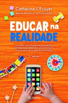 educar na realidade - ed atualizada (ebook)-catherine l ecuyer-9789897777660