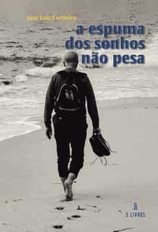a espuma dos sonhos no pesa-jose luis cordeiro-9789897824760
