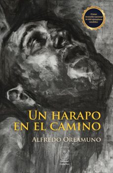 un harapo en el camino (ebook)-alfredo oreamuno-9789968050760