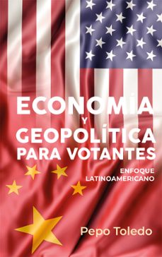 economia y geopolitica para votantes (ebook)-pepo toledo-9789992214060