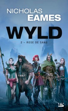 wyld, t2 : rose de sang (ebook)-nicholas eames-9791028106560