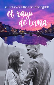 el rayo de luna (ebook)-gustavo adolfo becquer-9791222085760