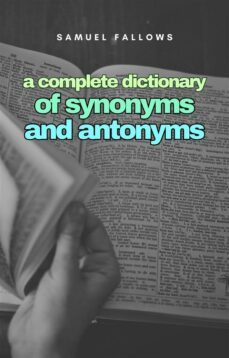 a complete dictionary of synonyms and anthonyms (ebook)-9791222408460