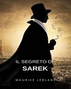 il segreto di sarek (tradotto) (ebook)-maurice leblanc-9791222603360