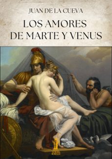 los amores de marte y venus (ebook)-juan de la cueva-9791255040460