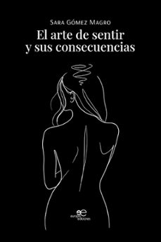 el arte de sentir y sus consecuencias-sara gomez magro-9791256961160