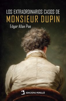los extraordinarios casos de monsieur dupin-edgar allan poe-9791370192860