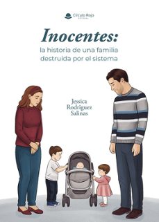 inocentes: la historia de una familia destruida por el sistema-jessica rodriguez salinas-9791370355760