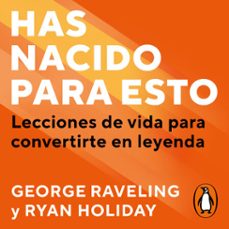 has nacido para esto-ryan holiday-george raveling-9791387513160