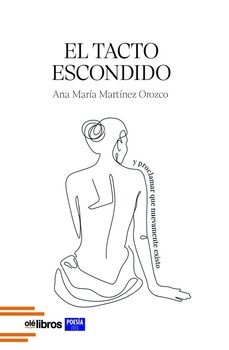 el tacto escondido-ana maria martinez orozco-9791387620660