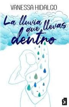 la lluvia que llevas dentro-vanessa hidalgo-9791387621360