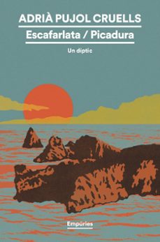 escafarlata/picadura-adria pujol cruells-9791387736460